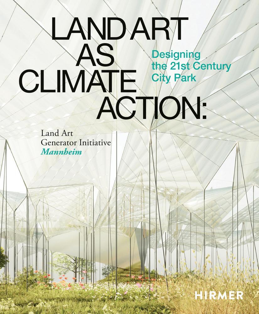 Cover: 9783777440934 | Land Art as Climate Action | Designing the 21st Century City Park