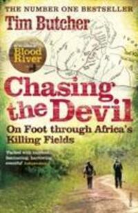 Cover: 9780099532064 | Chasing the Devil | On Foot Through Africa's Killing Fields | Butcher
