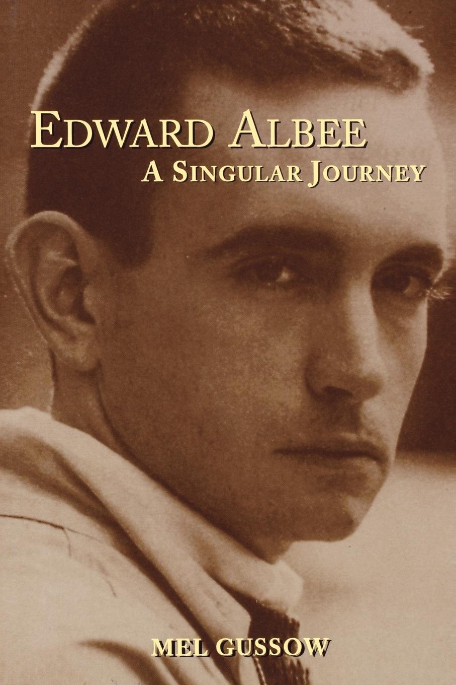 Cover: 9781557834478 | Edward Albee | A Singular Journey | Mel Gussow | Taschenbuch | 2000