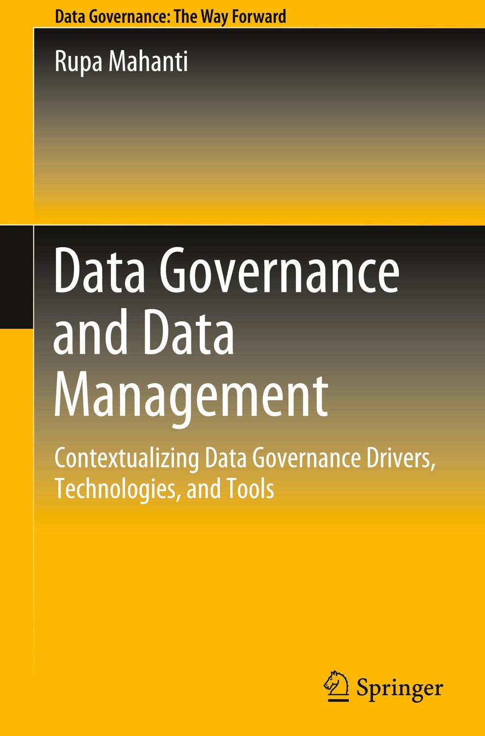 Cover: 9789811635823 | Data Governance and Data Management | Rupa Mahanti | Buch | XXXIII