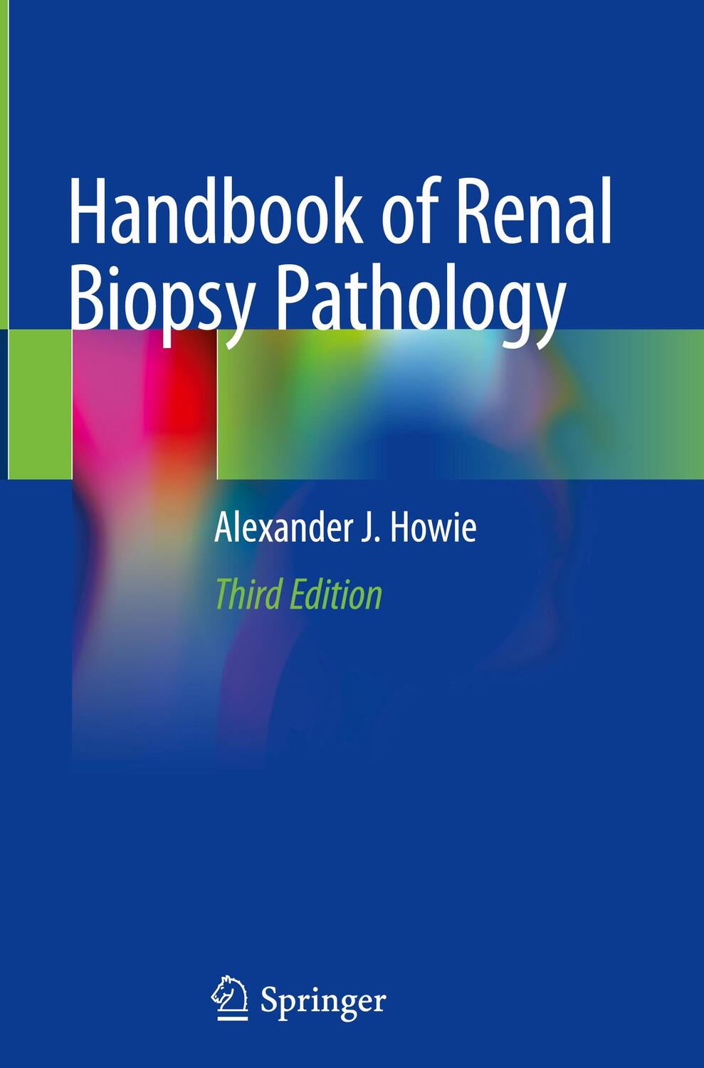 Cover: 9783030409388 | Handbook of Renal Biopsy Pathology | Alexander J. Howie | Buch | 2020