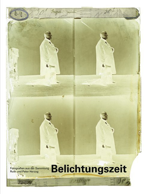 Cover: 9783856169039 | Belichtungszeit | Fotografien aus der Sammlung Ruth und Peter Herzog
