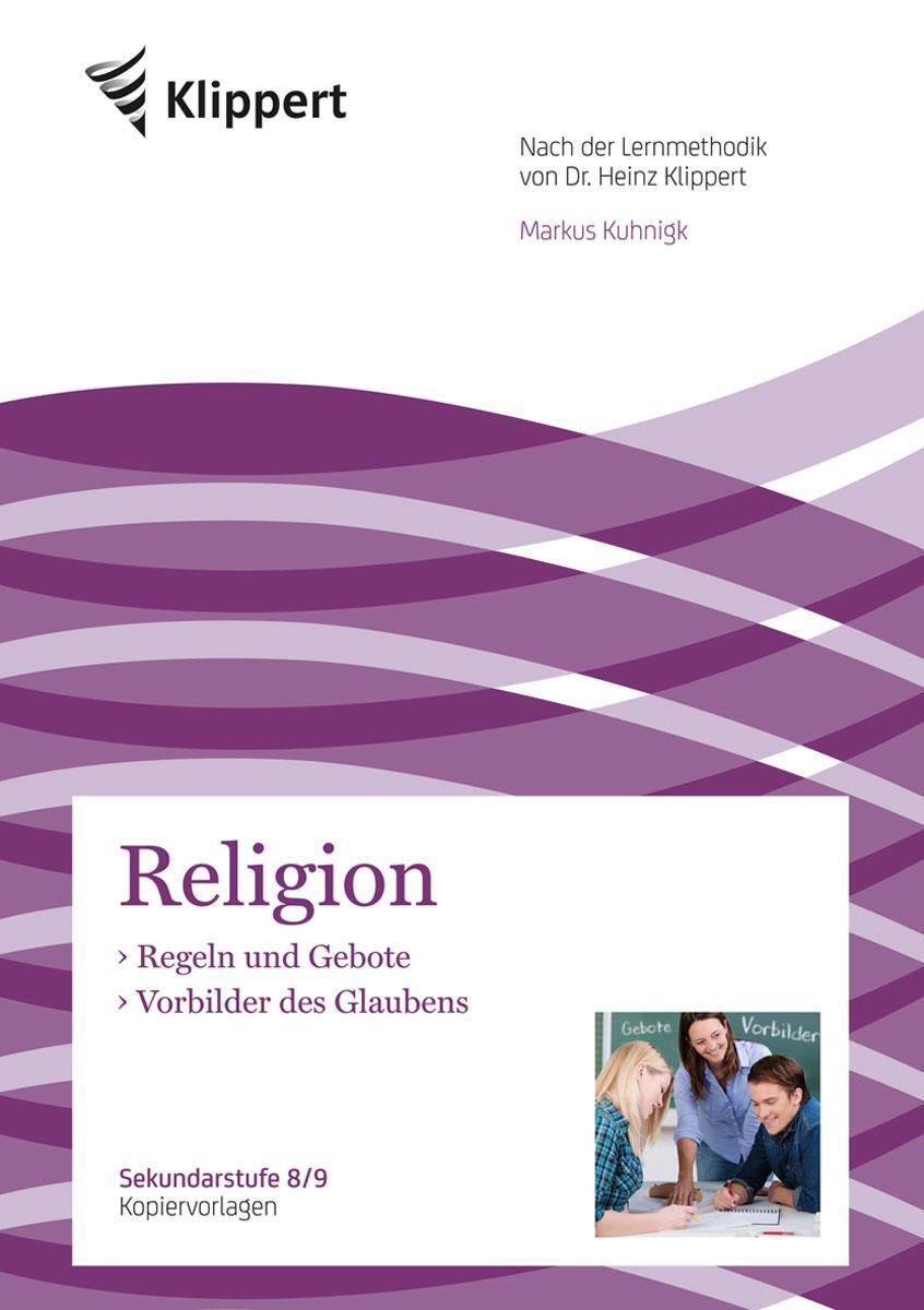 Cover: 9783403092117 | Regeln und Gebote - Vorbilder des Glaubens | Markus Kuhnigk | Deutsch