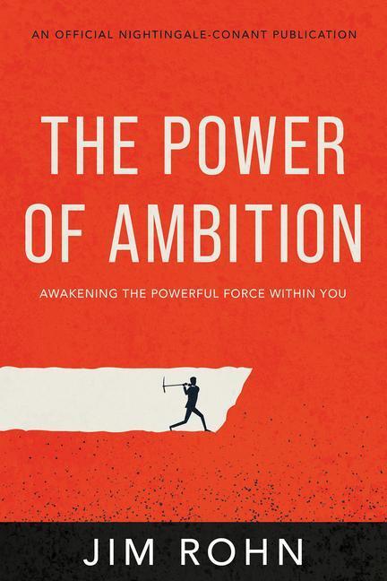 Cover: 9781640953550 | The Power of Ambition: Awakening the Powerful Force Within You | Rohn