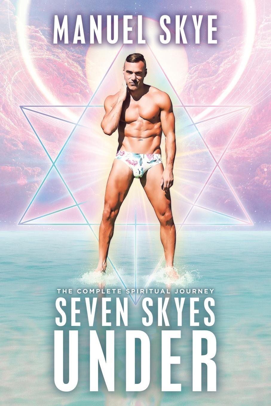 Cover: 9798765241936 | Seven Skyes Under | The Complete Spiritual Journey | Manuel Skye