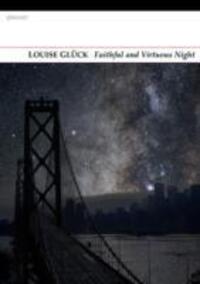Cover: 9781847774798 | Faithful and Virtuous Night | Louise Gluck | Taschenbuch | Englisch