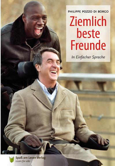 Cover: 9783981327090 | Ziemlich beste Freunde | In Einfacher Sprache | Borgo | Taschenbuch