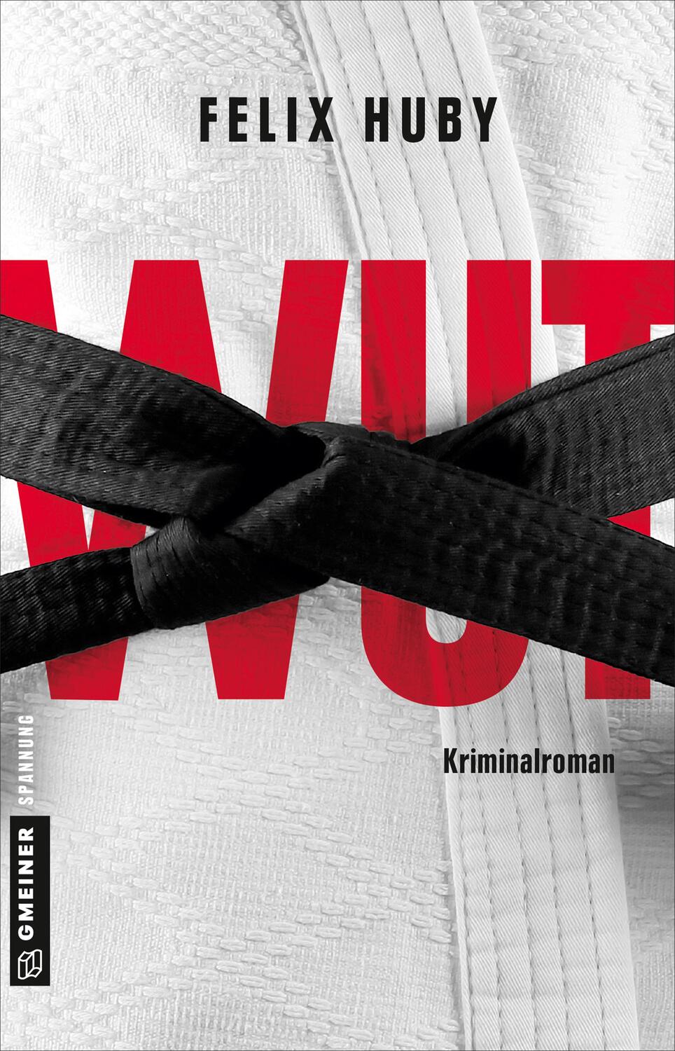 Cover: 9783839224915 | Wut | Kriminalroman | Felix Huby | Taschenbuch | Deutsch | 2019