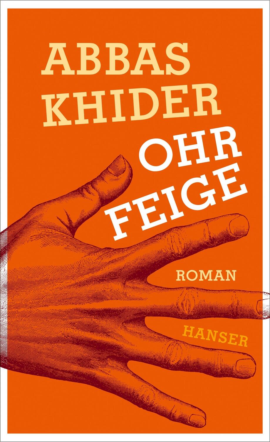 Cover: 9783446250543 | Ohrfeige | Abbas Khider | Buch | Deutsch | 2016 | Hanser, Carl
