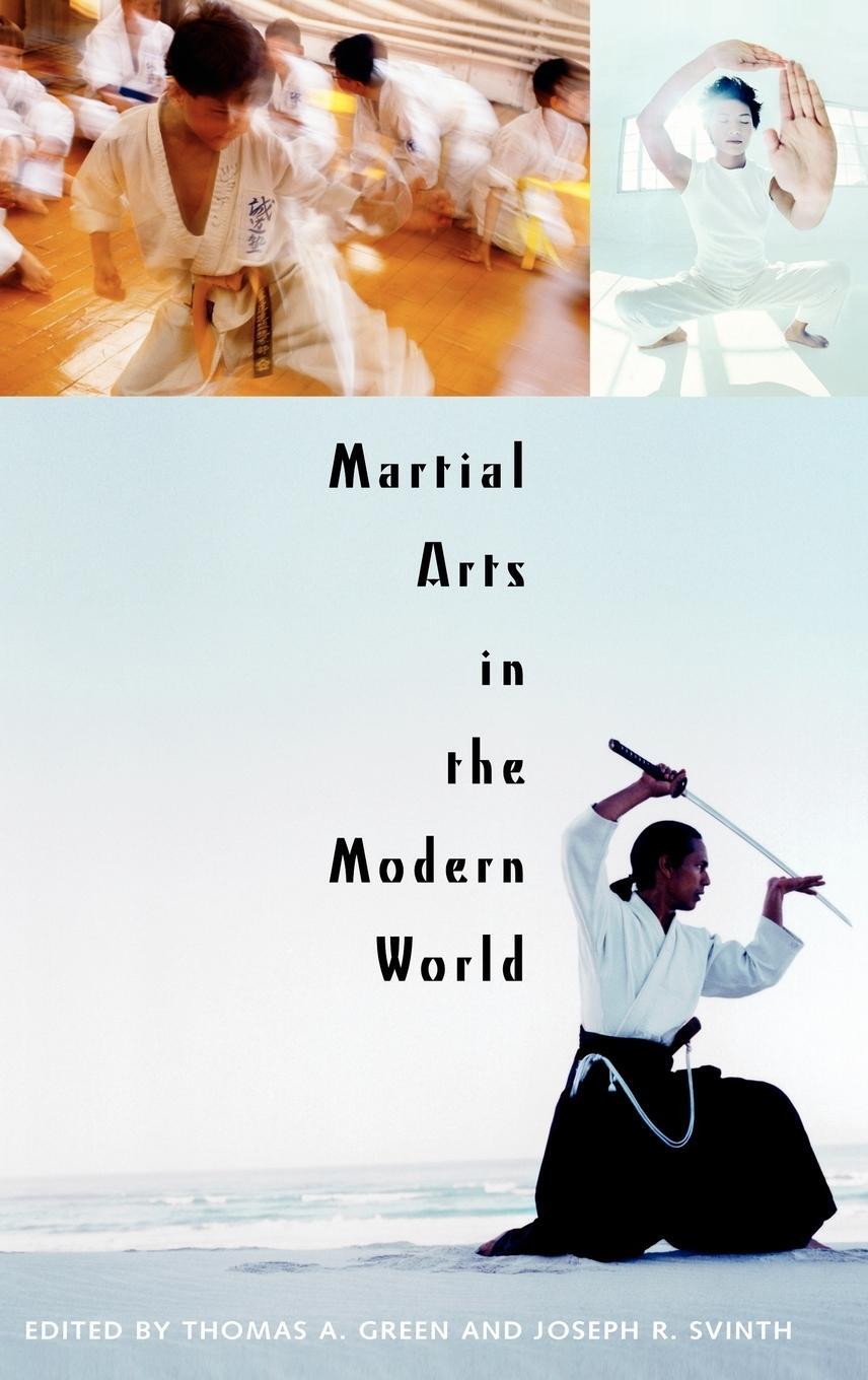 Cover: 9780275981532 | Martial Arts in the Modern World | Joseph Svinth | Buch | Englisch
