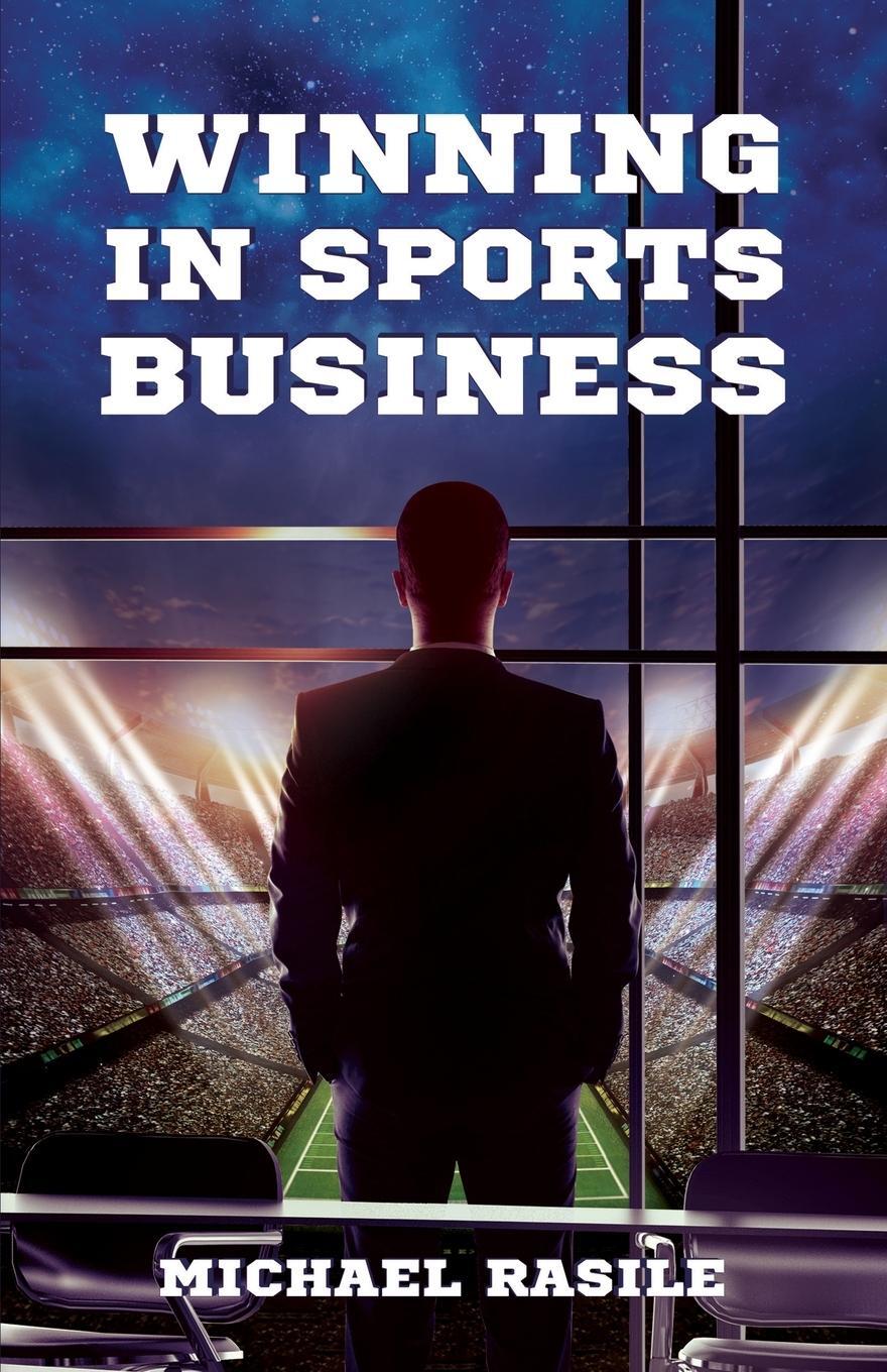 Cover: 9781636766089 | Winning in Sports Business | Michael Rasile | Taschenbuch | Paperback