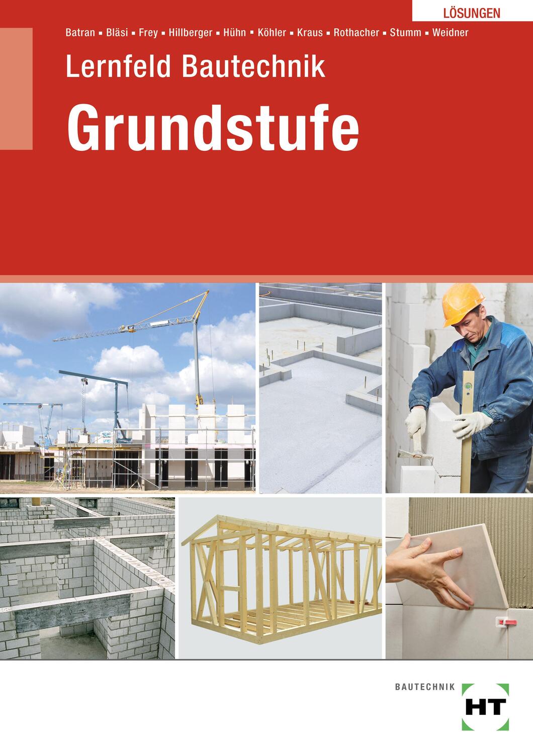 Cover: 9783582742469 | Lösungen Lernfeld Bautechnik Grundstufe | Kai-Michael Stumm (u. a.)