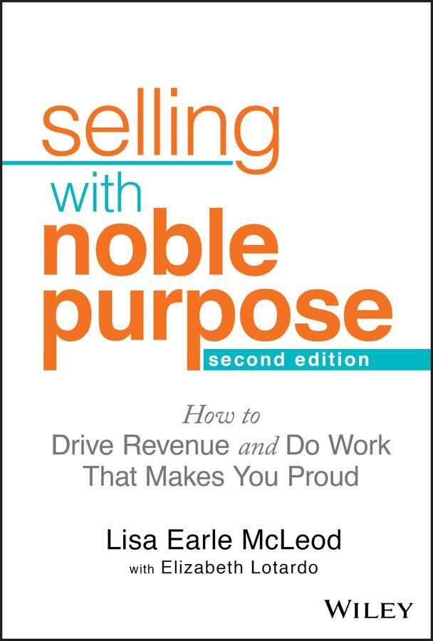 Cover: 9781119700883 | Selling With Noble Purpose | Lisa Earle Mcleod | Buch | 336 S. | 2020