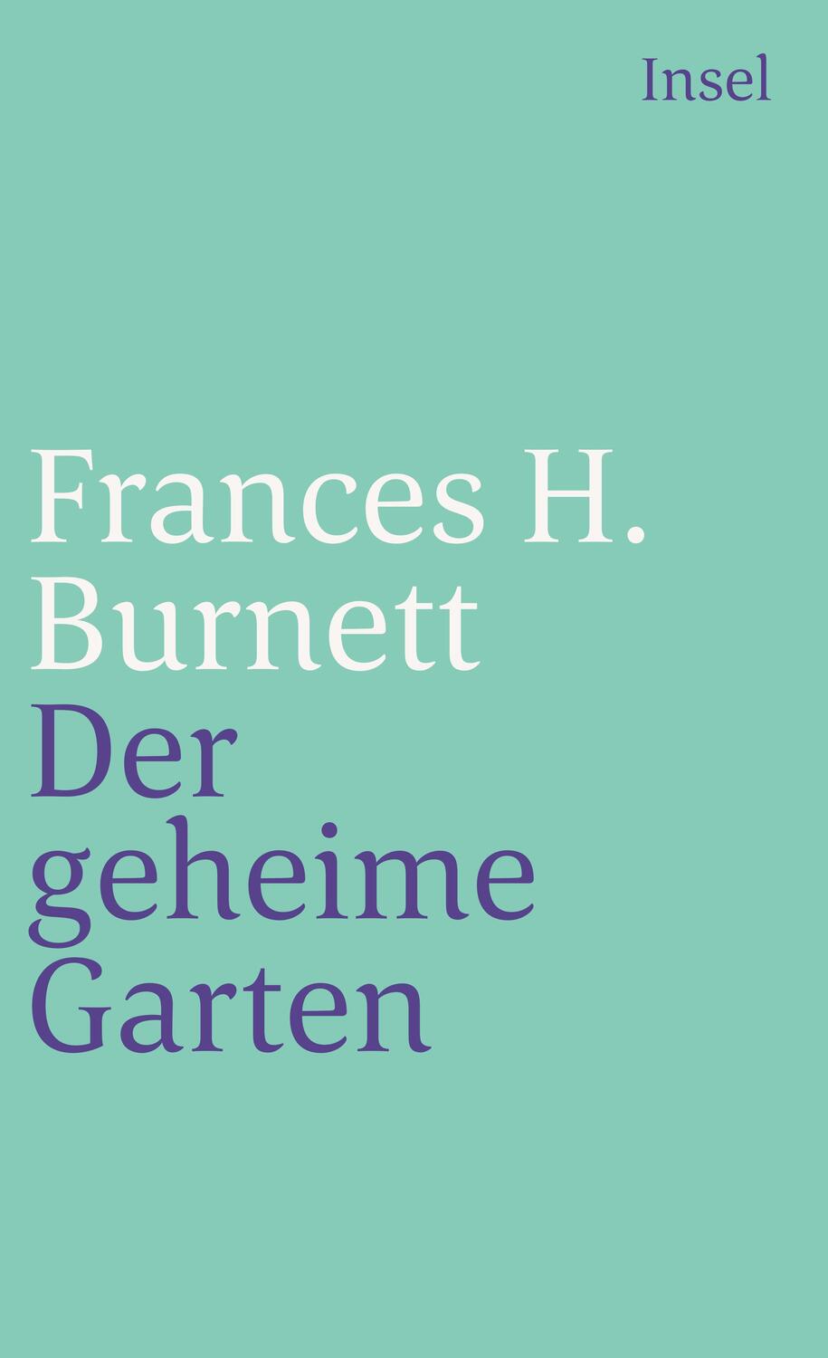 Cover: 9783458353188 | Der geheime Garten | Frances Hodgson Burnett | Taschenbuch | 345 S.