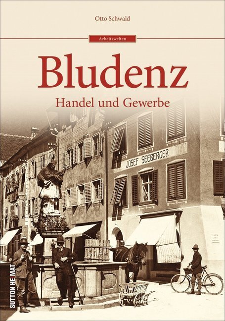 Cover: 9783963032141 | Bludenz | Handel und Gewerbe | Otto Schwald | Taschenbuch | 128 S.