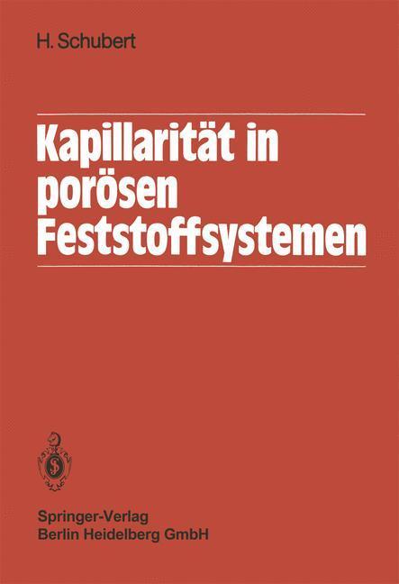 Cover: 9783540118350 | Kapillarität in porösen Feststoffsystemen | H. Schubert | Taschenbuch