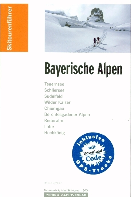 Cover: 9783956111426 | Skitourenführer Bayerische Alpen | inkl GPS-Tracks | Markus Stadler