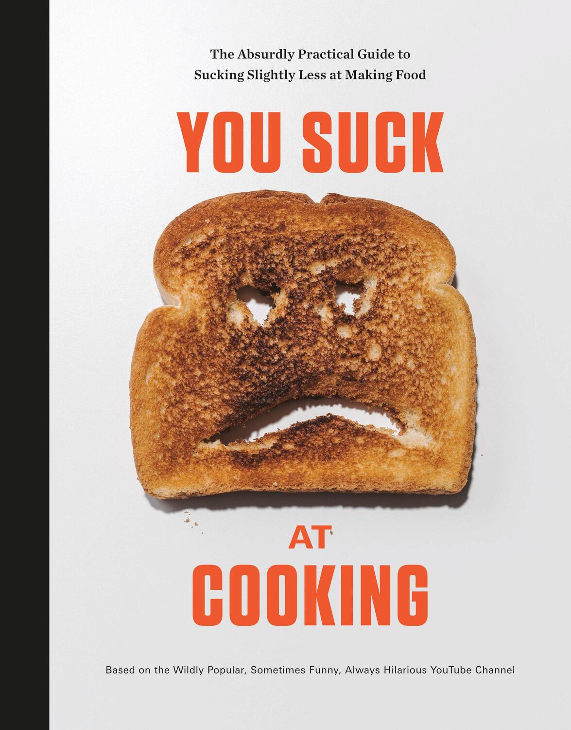 Cover: 9780525576556 | You Suck at Cooking | You Suck at Cooking | Buch | Englisch | 2019