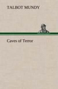 Cover: 9783849159382 | Caves of Terror | Talbot Mundy | Buch | HC runder Rücken kaschiert