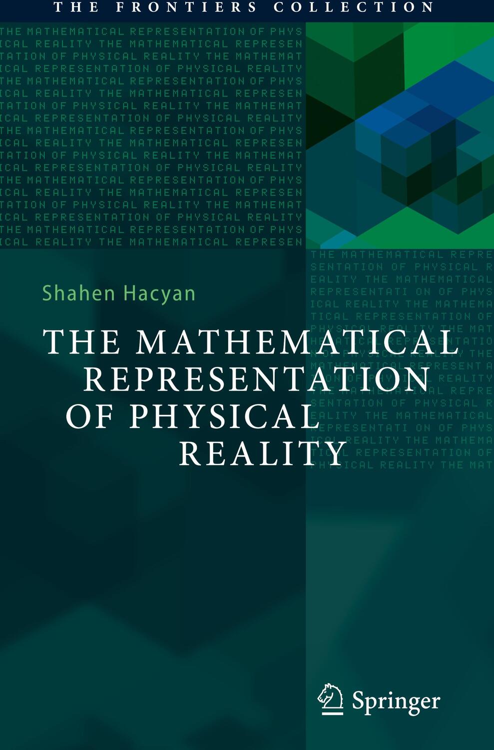 Cover: 9783031212536 | The Mathematical Representation of Physical Reality | Shahen Hacyan