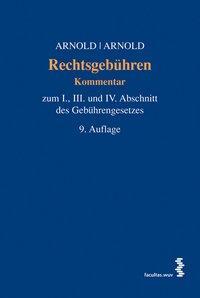 Cover: 9783708907079 | Rechtsgebühren | Nikolaus/Arnold, Wolf-Dieter Arnold | Buch | 1010 S.