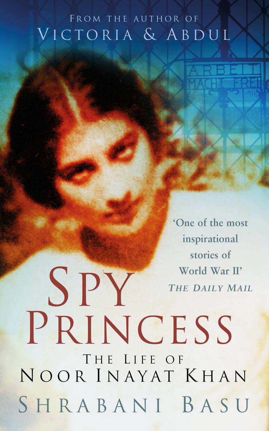 Cover: 9780750950565 | Spy Princess | The Life of Noor Inayat Khan | Shrabani Basu | Buch
