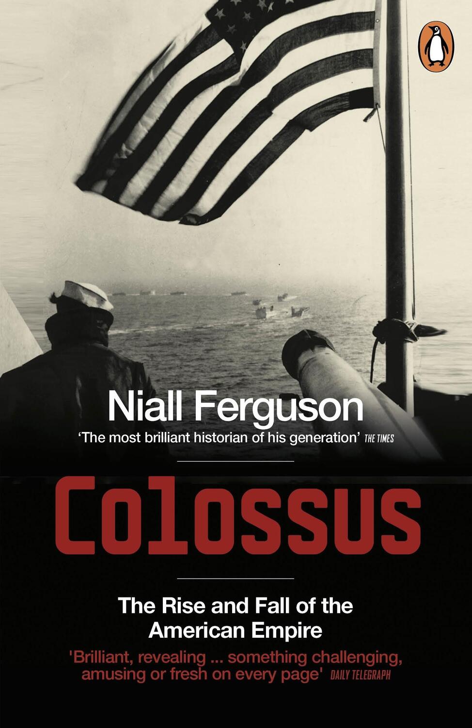 Cover: 9780141017006 | Colossus | The Rise and Fall of the American Empire | Niall Ferguson