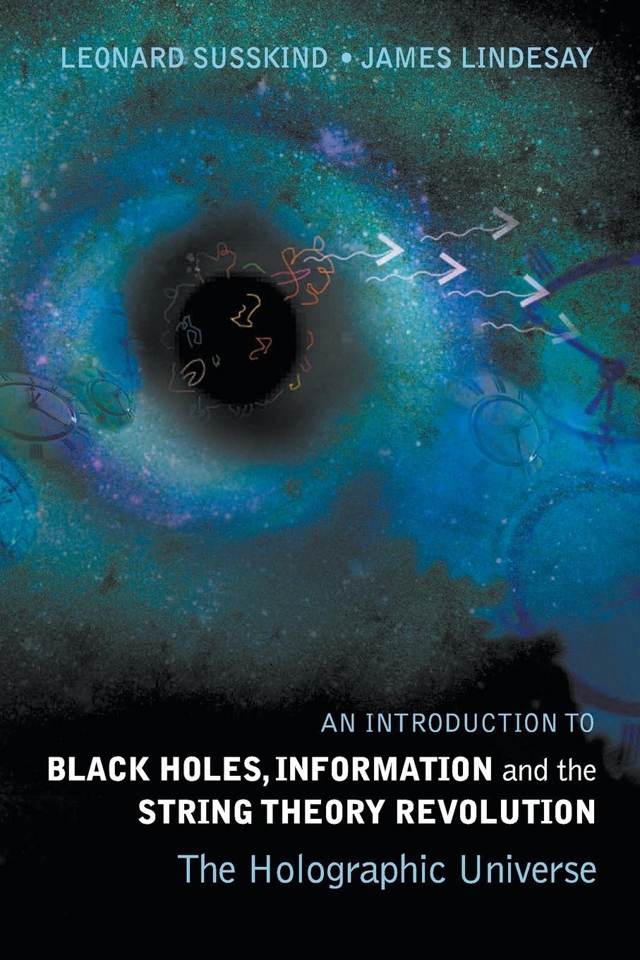 Cover: 9789812561312 | An Introduction to Black Holes, Information and The String Theory...