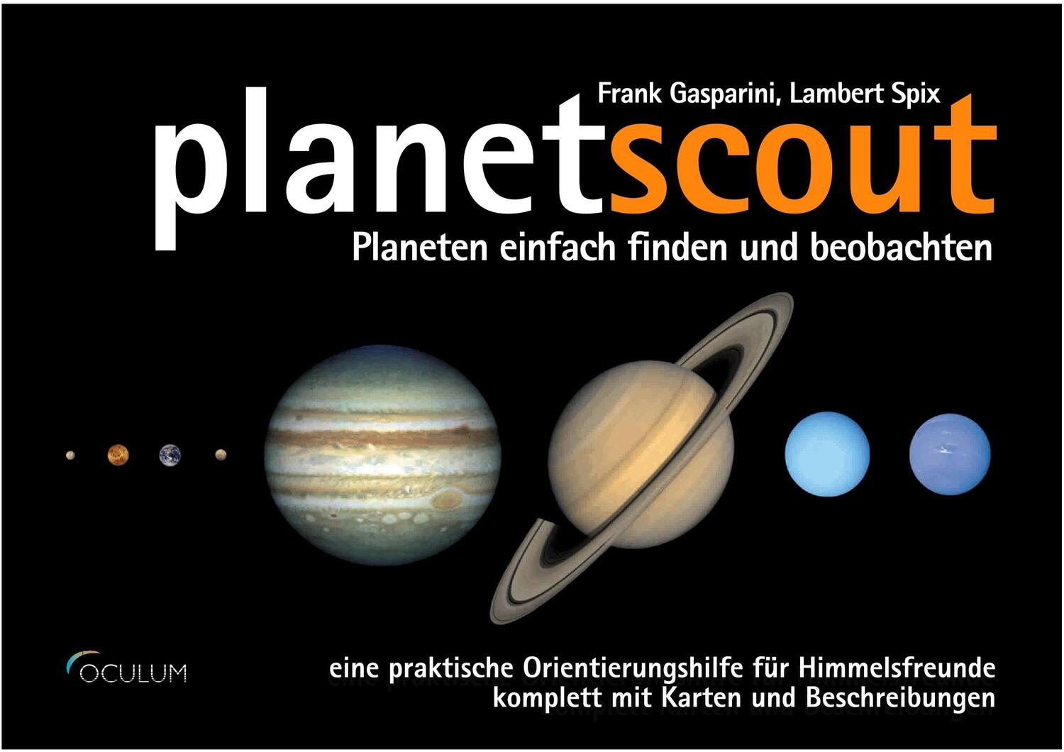 Cover: 9783938469934 | planetscout | Planeten einfach finden und beobachten | Spix | Buch