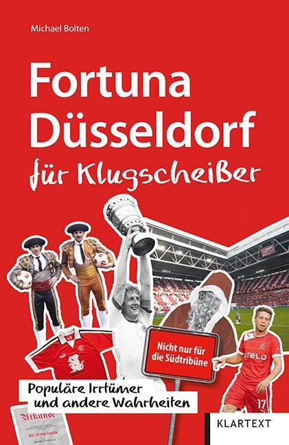 Cover: 9783837521825 | Fortuna Düsseldorf für Klugscheißer | Michael Bolten | Taschenbuch