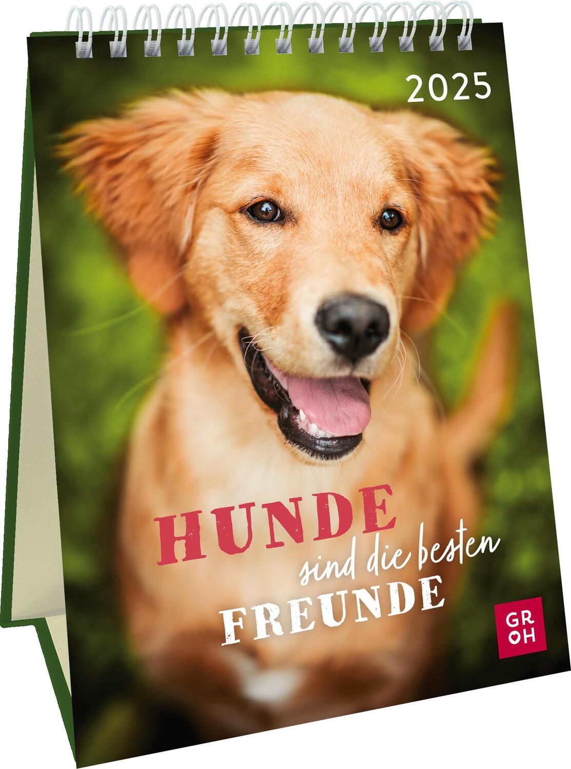 Cover: 4036442012123 | Wochenkalender 2025: Hunde sind die besten Freunde | Groh Verlag