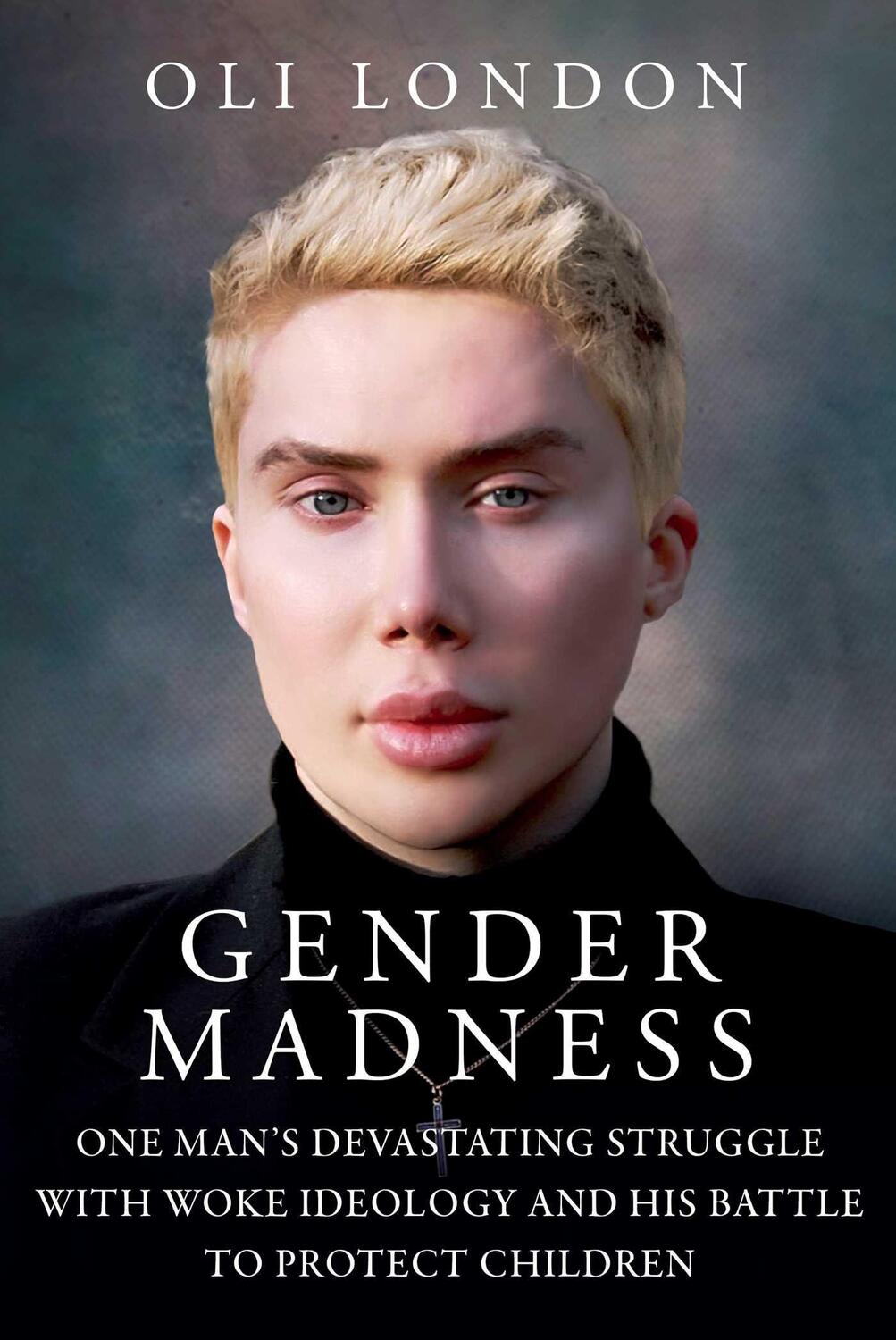 Cover: 9781510778061 | Gender Madness | Oli London | Buch | Gebunden | 2023