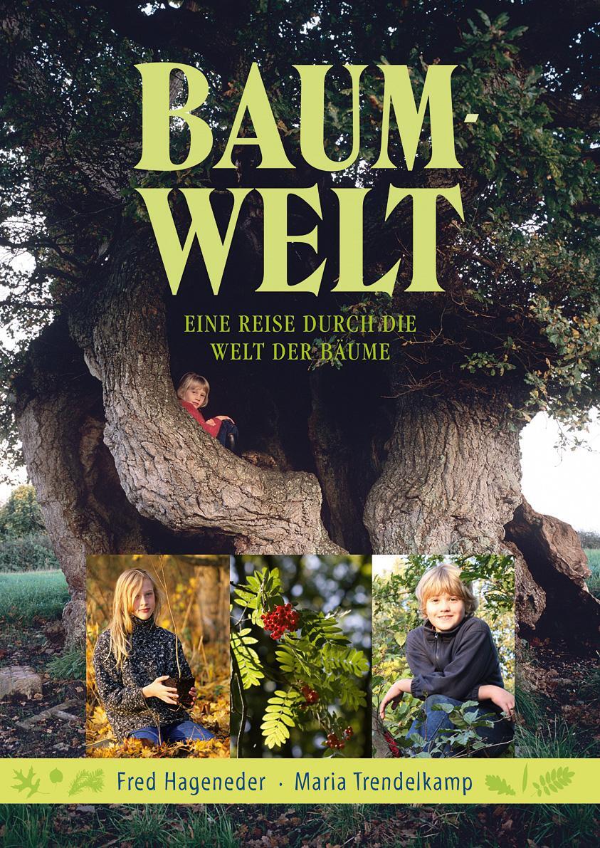Cover: 9783890605692 | Baum-Welt | Eine Reise durch die Welt der Bäume | Hageneder (u. a.)