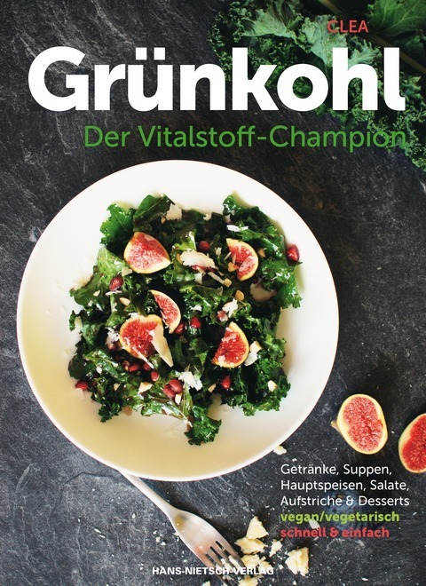 Cover: 9783862643653 | Grünkohl - Der Vitalstoff-Champion | Clea | Taschenbuch | 2015