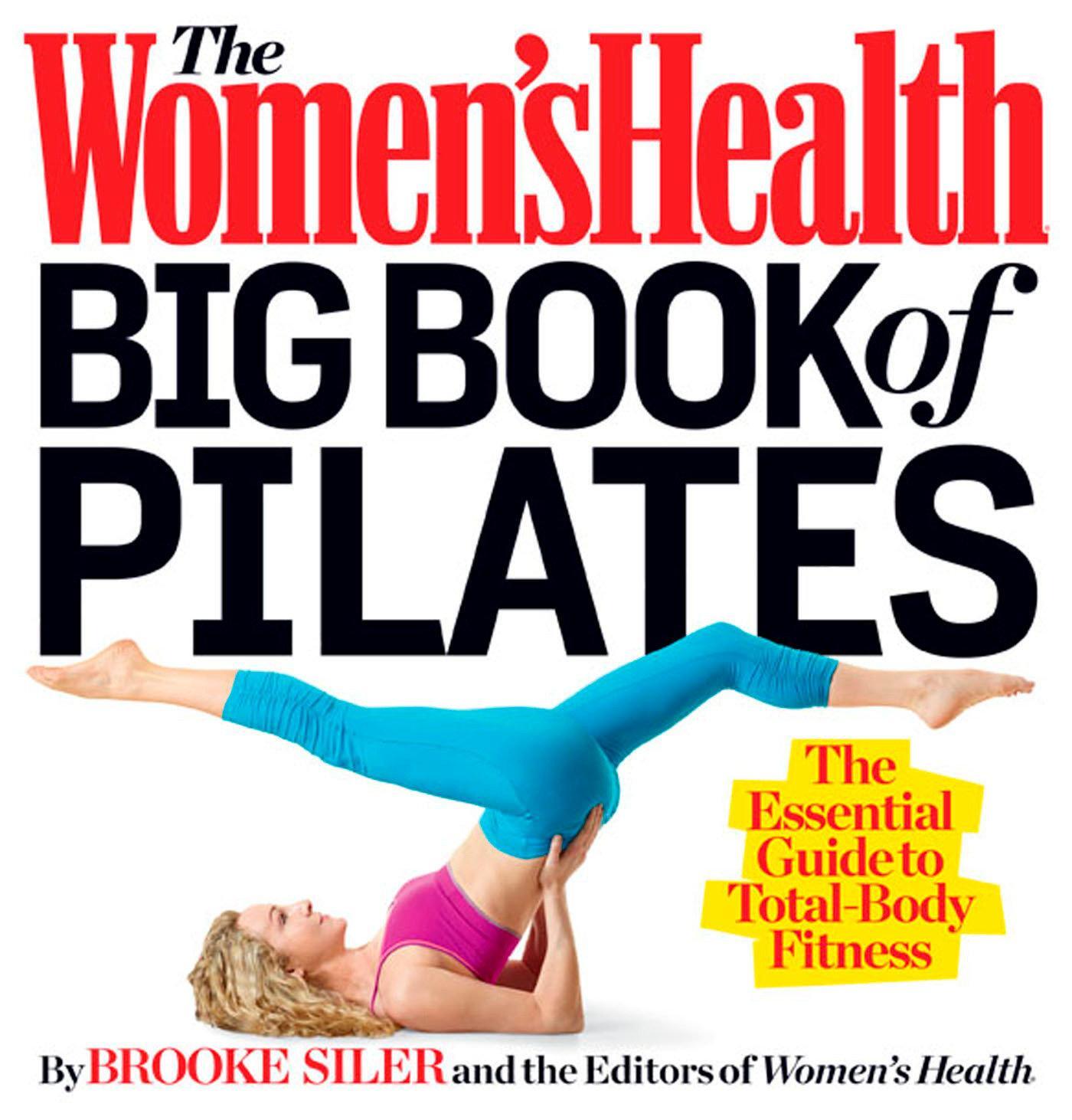 Cover: 9781623360924 | The Women's Health Big Book of Pilates | Brooke Siler (u. a.) | Buch