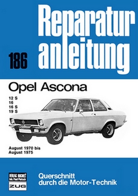 Cover: 9783716812457 | Opel Ascona August 1970 bis August 1975 | Taschenbuch | 132 S. | 2017