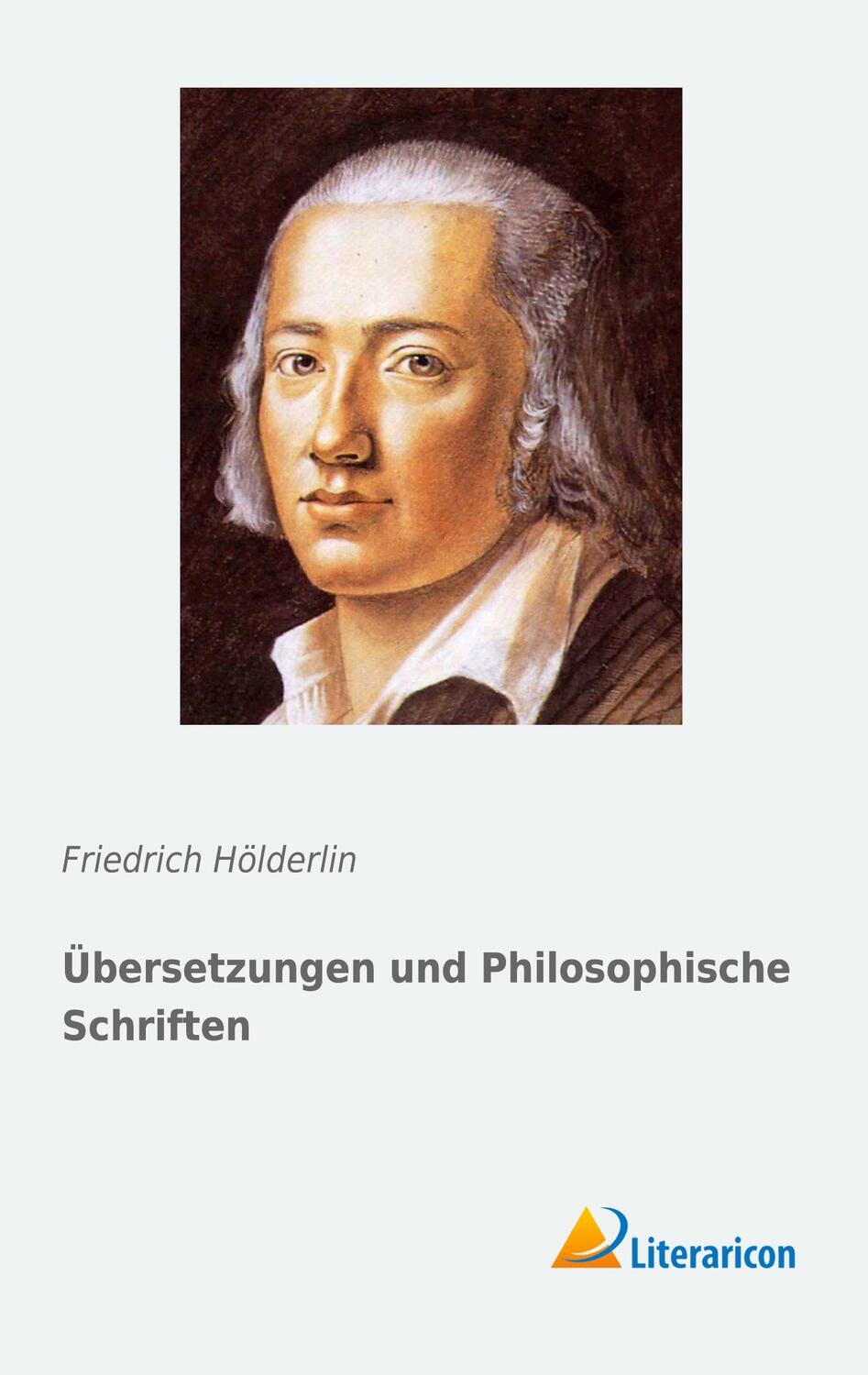 Cover: 9783956976643 | Übersetzungen und Philosophische Schriften | Friedrich Hölderlin