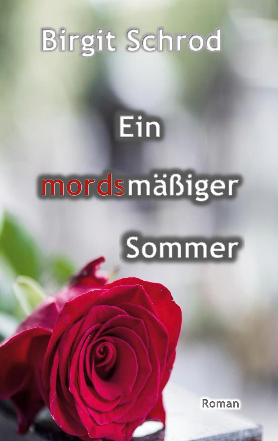 Cover: 9783759733580 | Ein mordsmäßiger Sommer | Birgit Schrod | Taschenbuch | Paperback