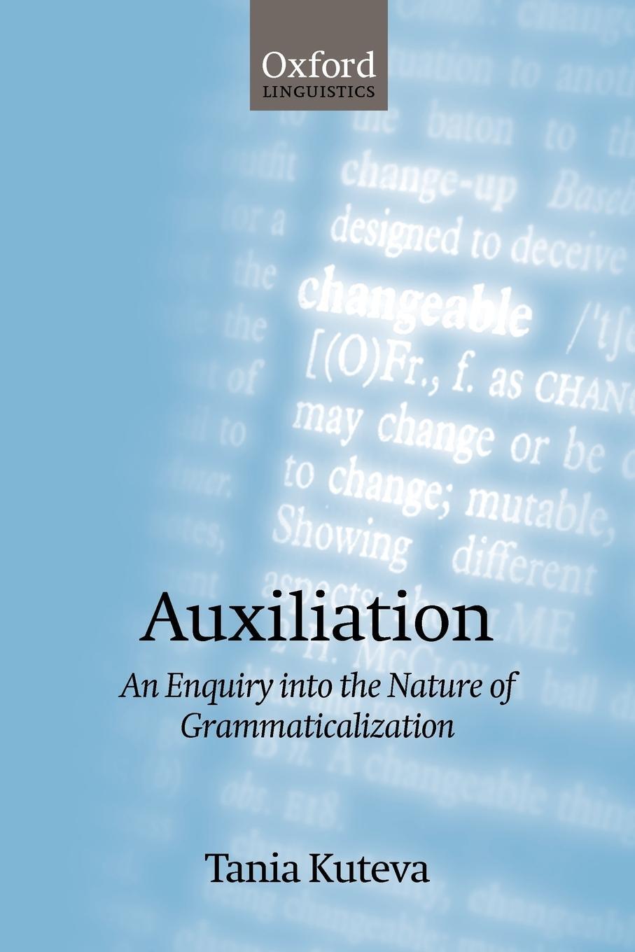 Cover: 9780199265053 | Auxiliation | An Enquiry Into the Nature of Grammaticalization | Buch