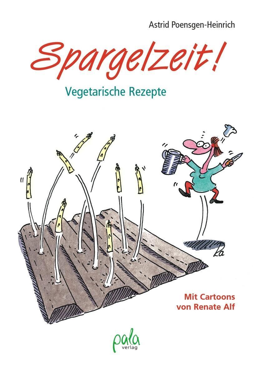 Cover: 9783895661853 | Spargelzeit | Vegetarische Rezepte | Astrid Poensgen-Heinrich | Buch