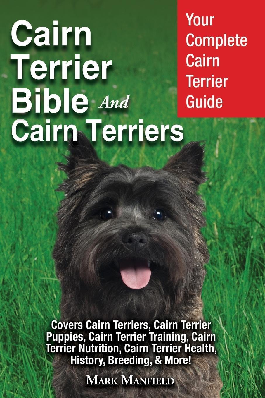Cover: 9781911355915 | Cairn Terrier Bible And Cairn Terriers | Mark Manfield | Taschenbuch