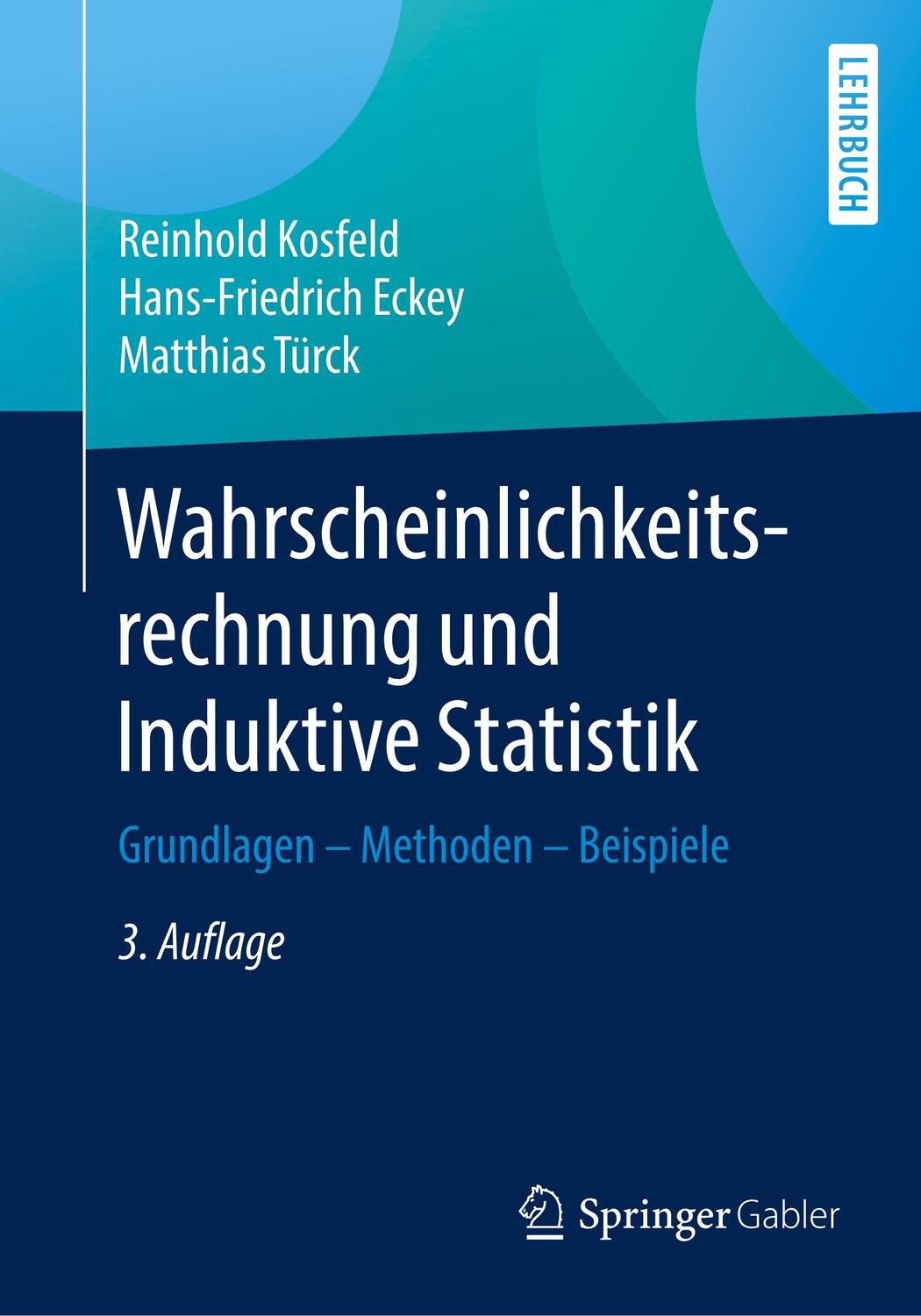 Cover: 9783658287122 | Wahrscheinlichkeitsrechnung und Induktive Statistik | Kosfeld (u. a.)