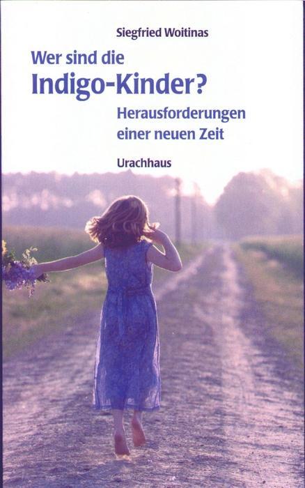 Cover: 9783825173166 | Indigo-Kinder | Phänomen einer neuen Zeit | Siegfried Woitinas | Buch
