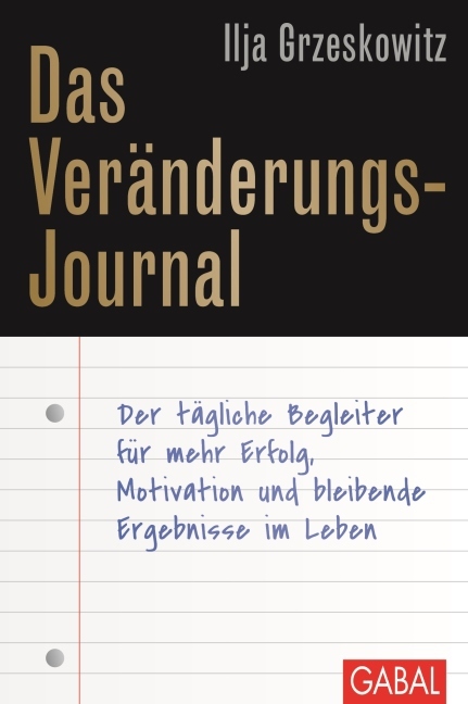 Cover: 9783869366661 | Das Veränderungs-Journal | Ilja Grzeskowitz | Buch | Mit Lesebändchen