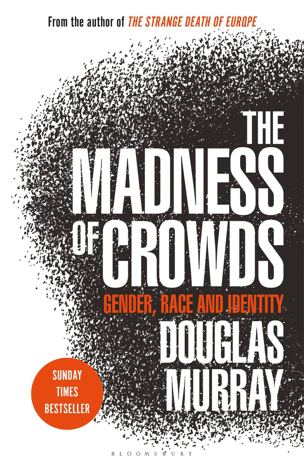 Cover: 9781472979575 | The Madness of Crowds | Gender, Race and Identity | Douglas Murray