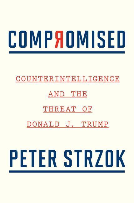 Cover: 9780358237068 | Compromised | Counterintelligence and the Threat of Donald J. Trump