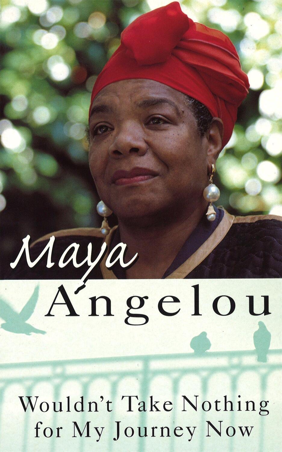 Cover: 9781860491405 | Wouldn't Take Nothing For My Journey Now | Maya Angelou | Taschenbuch