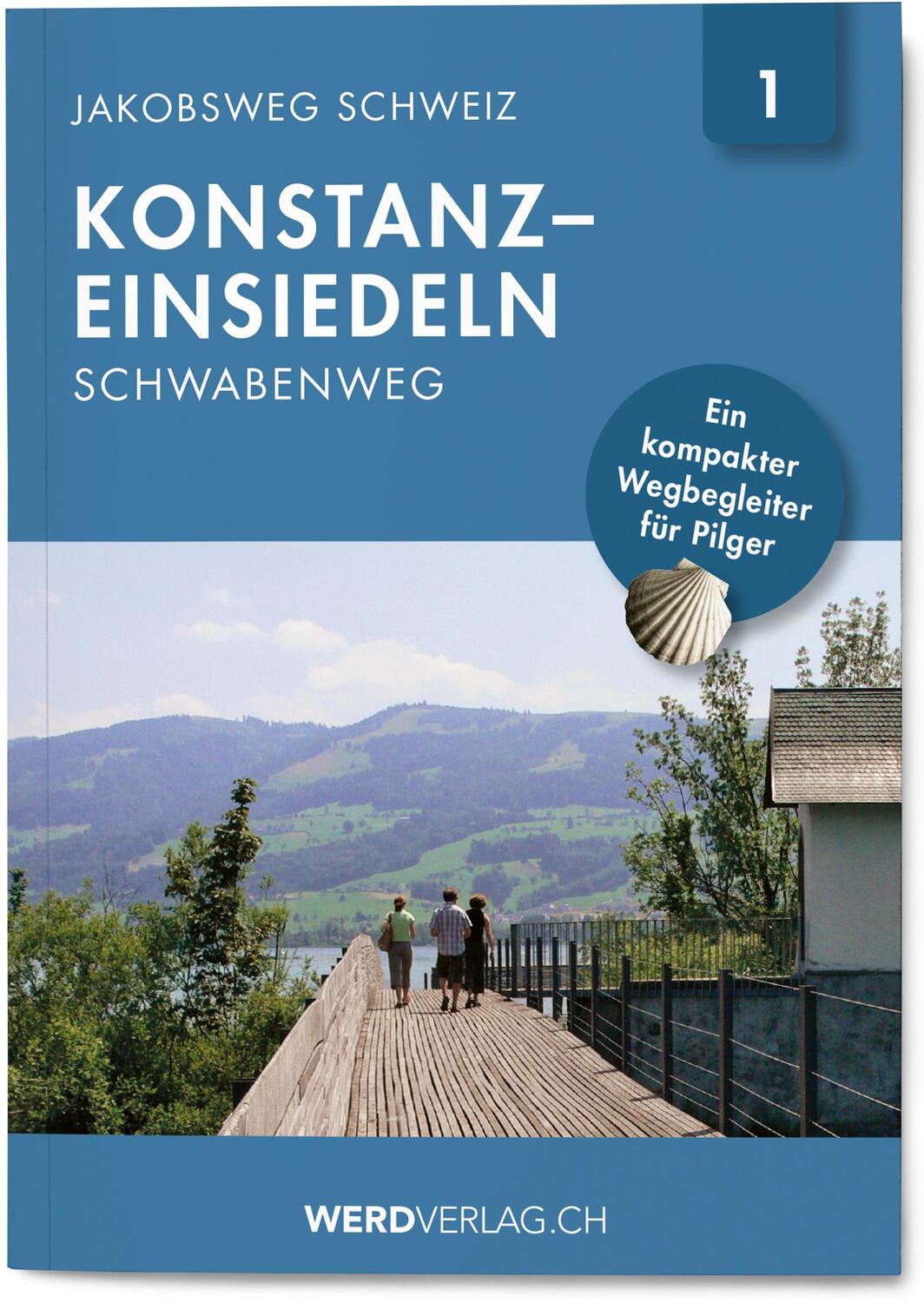 Cover: 9783039220182 | Jakobsweg Schweiz Band 1 | Konstanz - Einsiedeln (Schwabenweg) | Buch