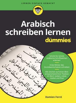 Cover: 9783527715626 | Arabisch schreiben lernen für Dummies | Damien Ferré | Taschenbuch