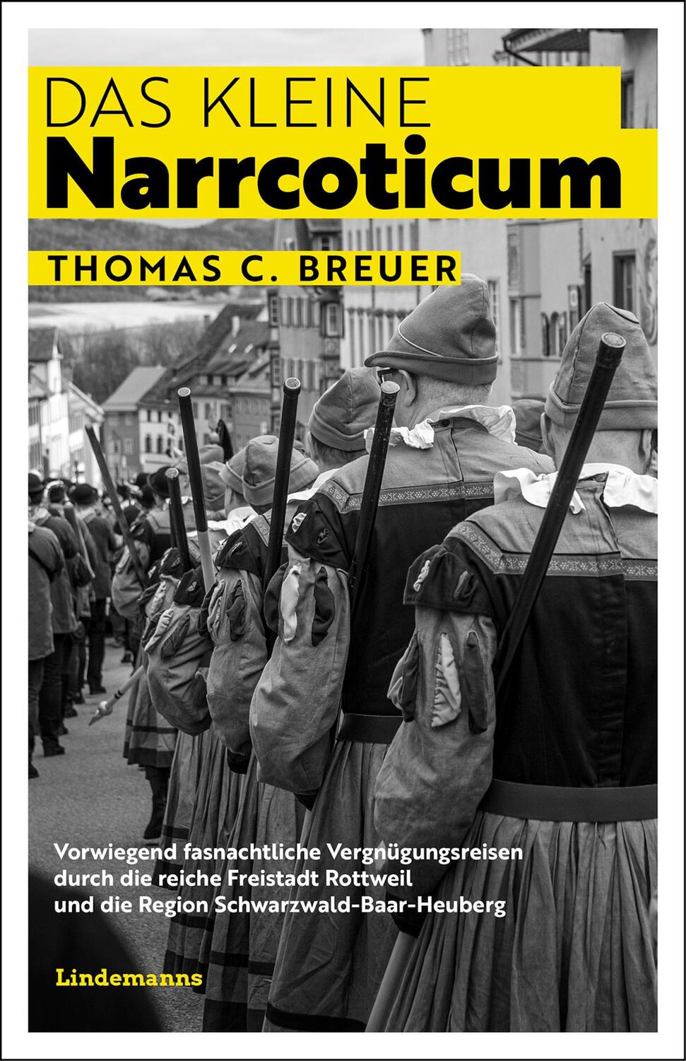 Cover: 9783963080890 | Das kleine Narrcoticum | Thomas C. Breuer | Taschenbuch | Deutsch
